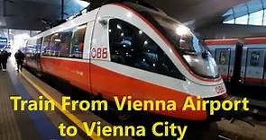 Train from Vienna Airport to Vienna City