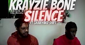 KRAYZIE BONE - SILENCE ( FT. GRAVEYARD SHIFT) 🔥🔥