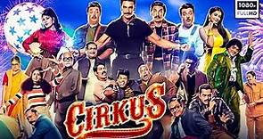 Cirkus Full Movie 2022 | Ranveer Singh, Varun Sharma, Pooja Hegde, Jacqueline F | HD Facts & Review