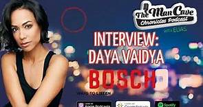 Interview: Daya Vaidya from Amazon's "Bosch"