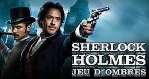 Sherlock Holmes - Jeu d'ombres VF