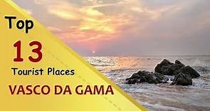 "VASCO DA GAMA" Top 13 Tourist Places | Vasco da Gama Tourism | GOA | INDIA