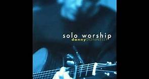 Danny Donnelly - Solo Worship (2003) [Full Album]
