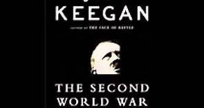 AUDIOBOOK The Second World War by John Keegan Part 1 of 3