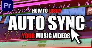 Auto Sync YOUR Music Video Clips to a Song In Under 1 Minute... (Premiere Pro)