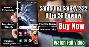 Samsung Galaxy S22 Ultra 5G Review