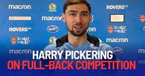 HARRY PICKERING: LEFT-BACK COMPETITION, ATTACKING DUTIES AND SETTING TARGETS | Rovers Chat