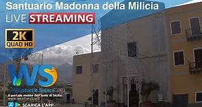 🔴 Altavilla Milicia live webcam - Santuario Madonna della Milicia