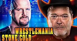 JIM ROSS: "Everyone ALWAYS THINKS AUSTIN will be at WRESTLEMANIA!"