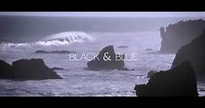 Black & Blue [Official Video]