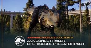 Jurassic World Evolution 2: Cretaceous Predator Pack | Announce Trailer