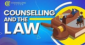 Counselling and the law