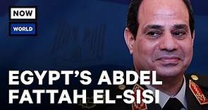 The Rise of Egypt's Abdel Fattah el-Sisi | NowThis World