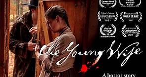 THE YOUNG WIFE - Award-Winning Short Film (2023)