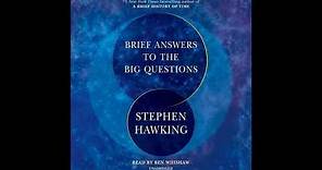 Brief Answers to the Big Questions by Stephen Hawking Audiobook Excerpt