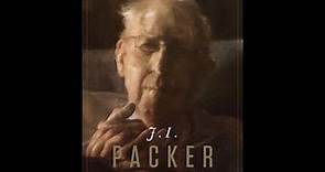 Leland Ryken | J. I. Packer: An Evangelical Life