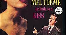 Mel Torme - Prelude To A Kiss