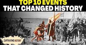 Top Ten Most Important Events in History