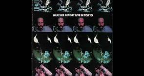 Weather Report - Weather Report Live In Tokyo (1972) full double album
