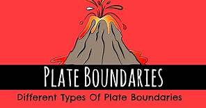 Plate Boundaries - The Different Types of Plate Boundaries - GCSE Geography