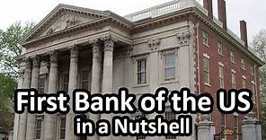 The First Bank of the United States in a Nutshell