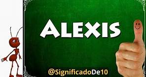 Significado del nombre Alexis 【Significado de los Nombres】