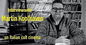 Interview with Martin Koolhoven on Italian Cult Cinema