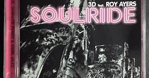 3D Feat.  Roy Ayers - Soulride