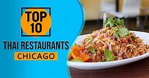 Top 10 Best Thai Restaurants in Chicago