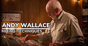 Music Production - Andy Wallace Mixing Techniques