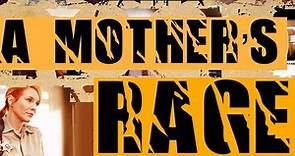 A Mother's Rage (2013) | Full Movie | Lori Loughlin | Kristen Dalton | Shaun Sipos
