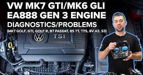 Volkswagen EA888 Gen 3 Engine Diagnostics & Maintenance Guide (Mk6 GLI, Mk7 Golf, GTI, Golf R, S3,+)