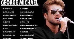George Michael Greatest Hits | Best Songs Of George Michael Full Album