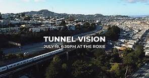 Tunnel Vision Trailer