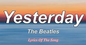 The Beatles - Yesterday (Lyrics) | 1 Hour Lyrics Present