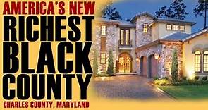 America's New Richest Black County: Charles County overtakes PG County, MD