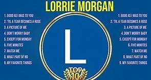 The best of Lorrie Morgan full album 2024 ~ Top Artists To Listen 2024