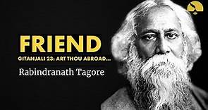 Friend - Rabindranath Tagore poem reading | Jordan Harling Reads