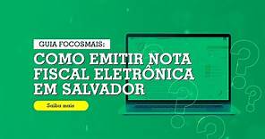 Aprenda e emitir nota fiscal eletrônica em Salvador