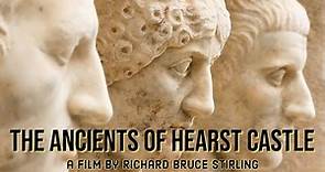 The Ancients Of Hearst Castle by Richard Bruce Stirling Vaxxed Films