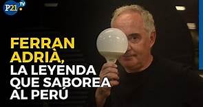 Ferran Adrià, una leyenda que ilumina la gestión de los cocineros peruanos
