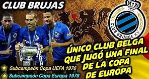 CLUB BRUJAS - Único club Belga que jugó una final de la Copa de Europa - Clubes del Mundo