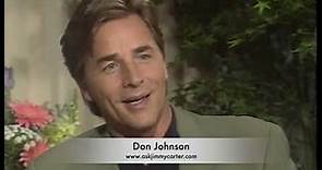 Actor Don Johnson talks about his career with Jimmy Carter..