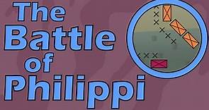 The Battle of Philippi (42 B.C.E.)