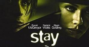 Stay - Nel labirinto della mente - Film 2005