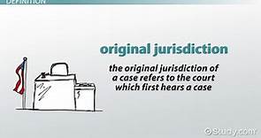Original Jurisdiction | Definition, Facts & Examples