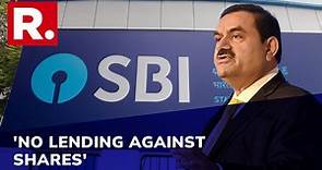 Adani Mess: SBI Issues 1st Statement; 'Exposure Is 0.9 % Of Overall Loan Book,' Chairman Says