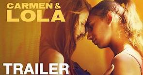 CARMEN & LOLA - Official Trailer - Peccadillo Pictures