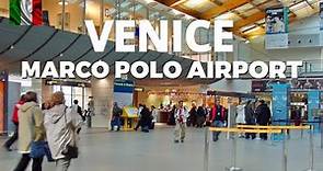 WELCOME TO VENICE MARCO POLO AIRPORT | Tarmac | Arrival and Departure Halls | 4K Tour | Travel Vlog