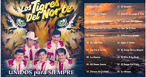 Los Tigres Del Norte exitos - 30 Grandes Exitos De Los Tigres Del Norte - Full Album Nuevo 2021